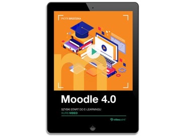 Мудл 4.0. Видеокурс. Быстрый старт