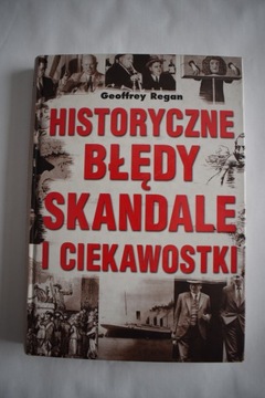 Historyczne błędy skandale i ciekawostki G. Regan