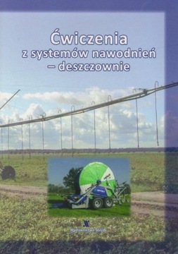 Ćwiczenia z systemów nawodnień - deszczownie