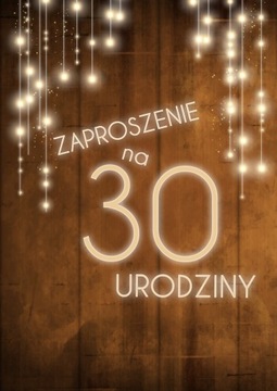 ZAPROSZENIE ZAPROSZENIA URODZINY NA 30 stke Lux