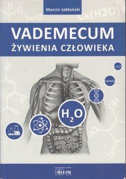 VADEMECUM ŻYWIENIA CZŁOWIEKA *MARCIN JABŁOŃSKI