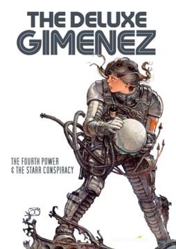 The Deluxe Gimenez: The Fourth Power & The Starr Conspiracy JUAN GIMENEZ