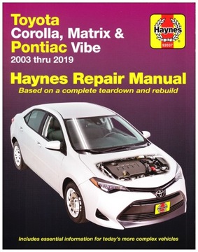 TOYOTA Corolla Matrix PONTIAC Vibe (2003-2019) instrukcja napraw Haynes 24h
