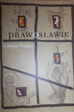 Prawosławie - Elżbieta Przybył