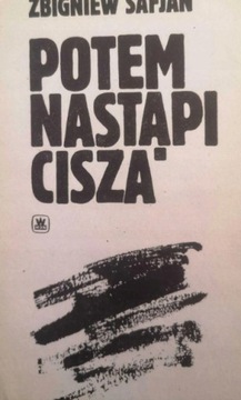Potem nastąpi cisza Z. Safjan