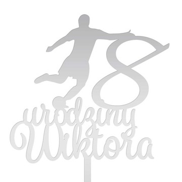 TOPPER TORT NAPIS URODZINY PIŁKARZ PIŁKA SREBRNY