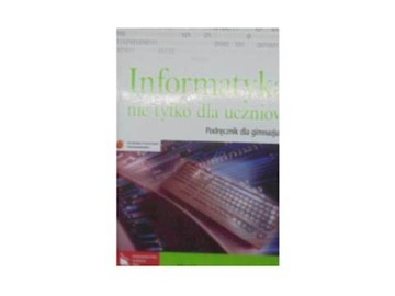 Informatyka nie tylko - Edward Krawczyński
