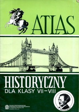 ATLAS HISTORYCZNY DLA KLASY VII-VIII Praca zbiorow