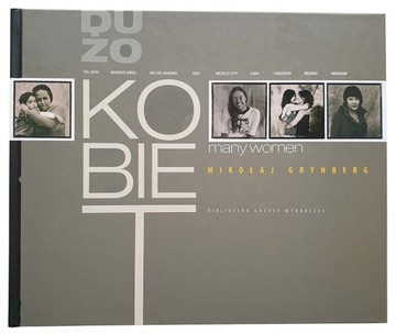 Dużo kobiet Many Woman Mikołaj Grynberg