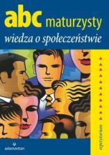 ABC MATURZYSTY WIEDZA O SPOŁECZEŃSTWIE