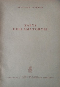 ZARYS DEKLAMATORYKI STANISŁAW FURMANIK 1958