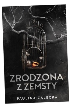 ZRODZONA Z ZEMSTY PAULINA ZALECKA