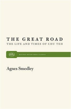 Great Road: Life and Times of Chu Teh Smedley