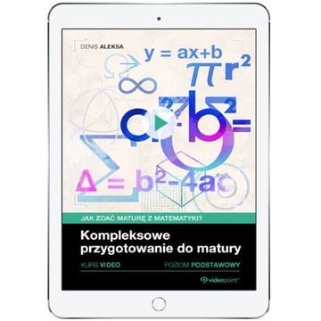 Jak zdać maturę z matematyki? Kurs video