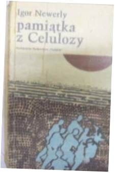 Pamiątka z Celulozy I. Newerly