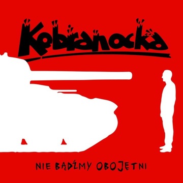 Kobranocka - Nie Bądźmy Obojętni *LP