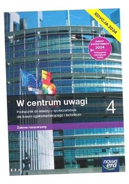 W CENTRUM UWAGI 4. LICEUM I TECHNIKUM. PODRĘCZNIK. ZAKRES ROZSZERZONY. EDY