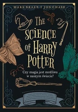 THE SCIENCE OF HARRY POTTER