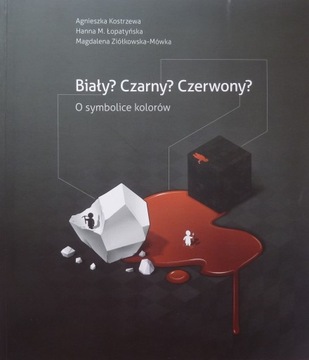 BIAŁY CZARNY CZERWONY O SYMBOLICE KOLORÓW
