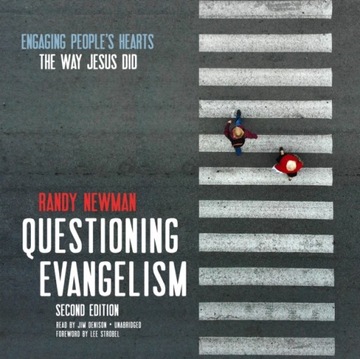 Questioning Evangelism, Second Edition (2020)