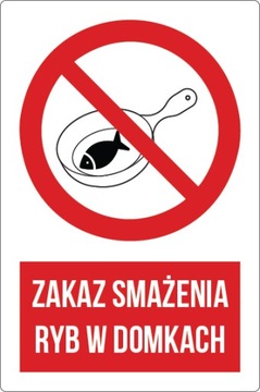 Наклейка ЗАПРЕЩЕНО ЖАРИТЬ РЫБУ 13х20см