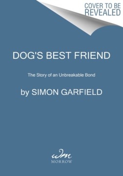 Dog s Best Friend: The Story of an Unbreakable