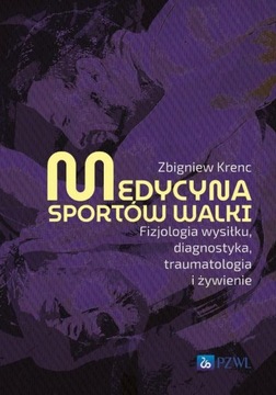 (e-book) Medycyna sportów walki Fizjologia wysiłku, diagnostyka, traumatolo