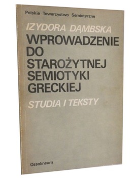Wprowadzenie do starożytnej semiotyki greckiej