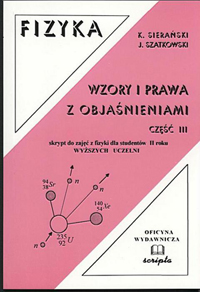 Fizyka. Wzory i prawa z objaśnieniami. Część III