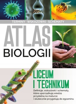 ATLAS BIOLOGII LICEUM I TECHNIKUM MAŁGORZATA BARAN