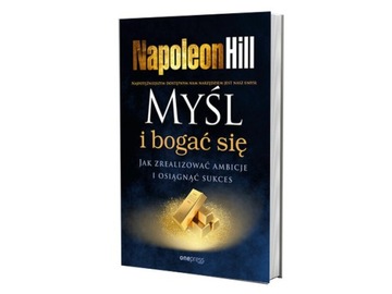 Думайте и богатейте. Как реализовать свои амбиции