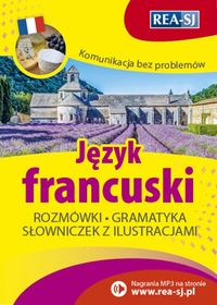 Seria: Komunikacja bez problemów - Język francuski