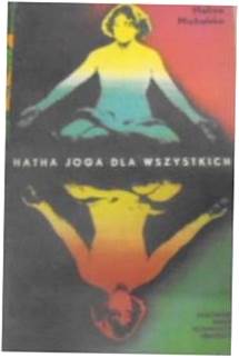 Hatha Joga Dla Wszystkich - M Michalska