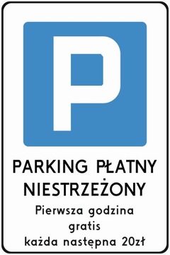 Tablica Parking Płatny Niestrzeżony dowolna treść