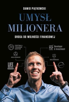UMYSŁ MILIONERA DROGA DO WOLNOŚCI FINANSOWEJ