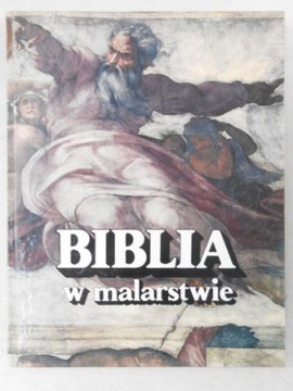 Biblia w malarstwie Edward Piekarski (red.)