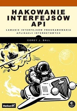 HAKOWANIE INTERFEJSÓW API. ŁAMANIE INTERFEJSÓW...