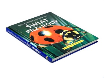 Świat przyrody Moja pierwsz encyklopedia - Leslie Colvin; Emma Speare