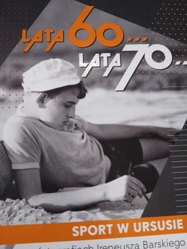 LATA 60 70 SPORT W URSUSIE