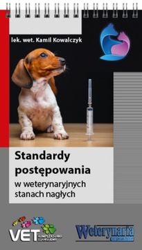 Standardy postępowania w weterynaryjnych stanach