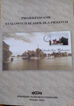 PROJEKTOWANIE STALOWYCH KŁADEK DLA PIESZYCH JAN BILISZCZUK