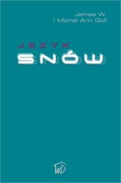 Język snów - James W. Goll, OD WYDAWCY