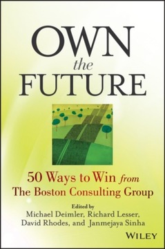 Own the Future - Michael S. Deimler, Deimler EBOOK