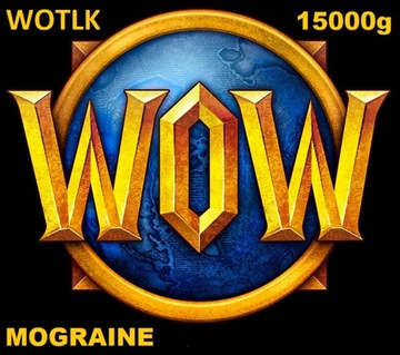 WOW WOTLK CLASSIC MOGRAINE 15000 15K GOLDA HORDA
