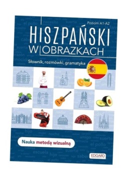 HISZPAŃSKI W OBRAZKACH. SŁOWNIK, ROZMÓWKI.. JOANNA OSTROWSKA