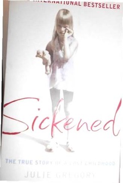 sickened the true story of a lost childhood