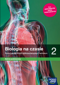 Biologia na czasie 2 podręcznik zakres podstawowy Nowa Era