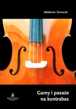 GAMY I PASAŻE NA KONTRABAS