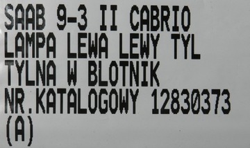 SAAB 9-3 II 02-07 CABRIO SVĚTLO LEVÝ ZADNÍ 12830373