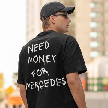 Koszulka Need Money For Mercedes prezent Mercedes dla faceta